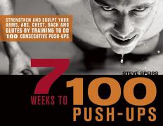 7-Weeks-to-100-Push-Ups-Speirs-Steve-9781569757079.jpg